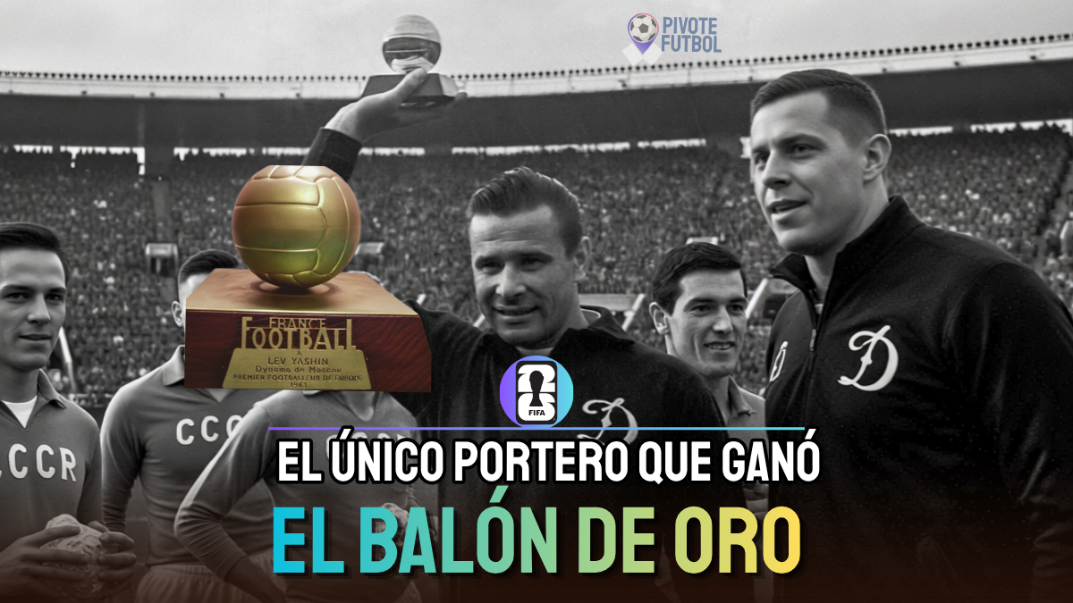 Lev Yashin Mejor Portero del mundo